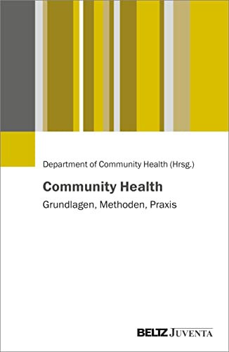 Community Health Grundlagen, Methoden, Praxis