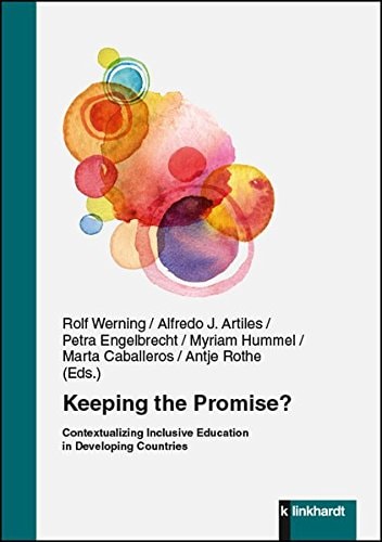 Keeping the Promise? Contextualizing Inclusive Education in Developing Countries