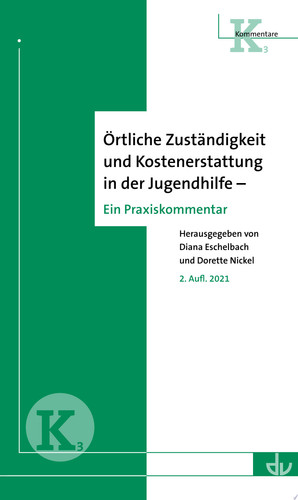 Örtliche Zuständigkeit und Kostenerstattung in der Jugendhilfe Kommentar mit rechtlichen Erläuterungen (K 3)