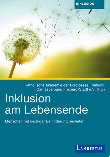 Inklusion am Lebensende Menschen mit geistiger Behinderung begleiten