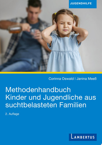 Methodenhandbuch Kinder und Jugendliche aus suchtbelasteten Familien