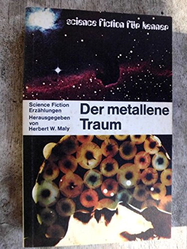 Der metallene Traum Science-Fiction-Erzählungen