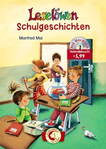 Leselöwen Schulgeschichten-Wendebuch Buch. / Ill. von Sabine Kraushaar ; Ralf Butschkow