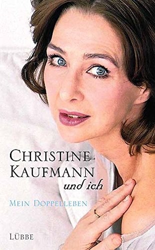 Christine Kaufmann und ich mein Doppelleben