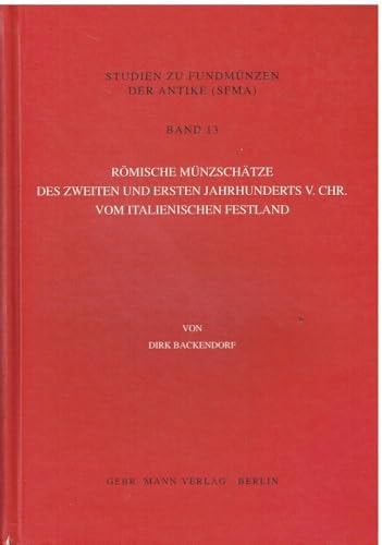 Römische Münzschätze des zweiten und ersten Jahrhunderts v. Chr. vom italienischen Festland