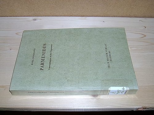 Parmenides: Untersuchungen zu d. Fragmenten (German Edition)