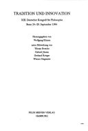 Tradition und Innovation: XIII. Deutscher Kongress für Philosophie, Bonn, 24.-29. September 1984 (German Edition)