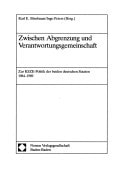 Zwischen Abgrenzung und Verantwortungsgemeinschaft: Zur KSZE-Politik der beiden deutschen Staaten, 1984-1989 (German Edition)