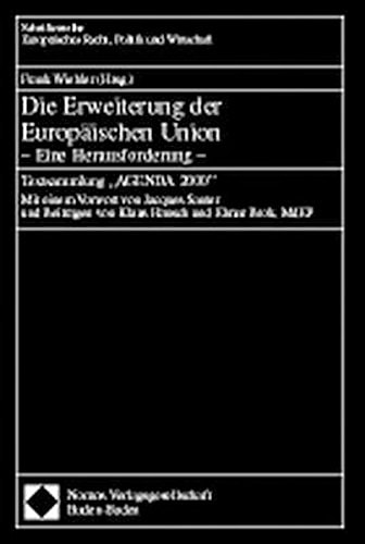 Die Erweiterung der Europäischen Union eine Herausforderung : Textsammlung "AGENDA 2000"