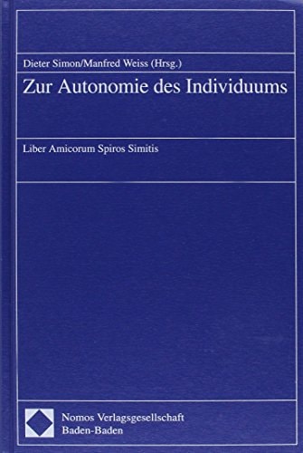 Zur Autonomie des Individuums liber amicorum Spiros Simitis