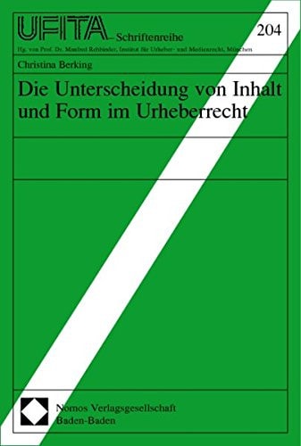 Die Unterscheidung von Inhalt und Form im Urheberrecht