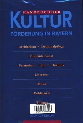 Handbuch der Kulturförderung in Bayern (German Edition)