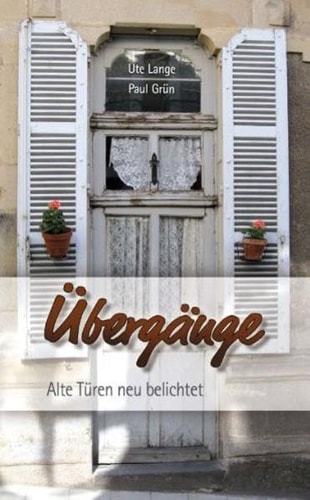 Übergänge alte Türen neu belichtet