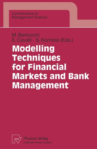Modelling Techniques for Financial Markets and Bank Management (Contributions to Management Science)