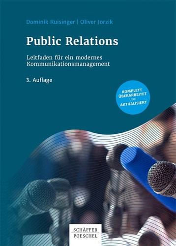Public Relations Leitfaden für ein modernes Kommunikationsmanagement