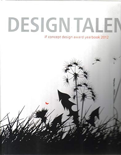 Design Talents: IF Concept Design Award Yearbook 2012