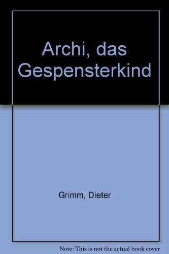 Archi, das Gespensterkind