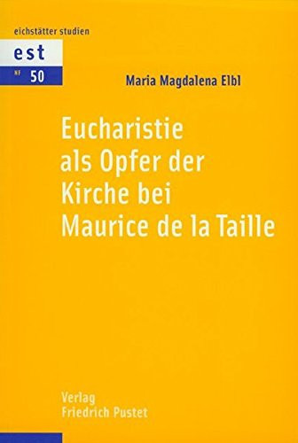 Eucharistie als Opfer der Kirche bei Maurice de la Taille