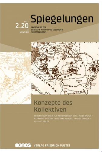Konzepte des Kollektiven Spiegelungen. Zeitschrift für deutsche Kultur und Geschichte Südosteuropas