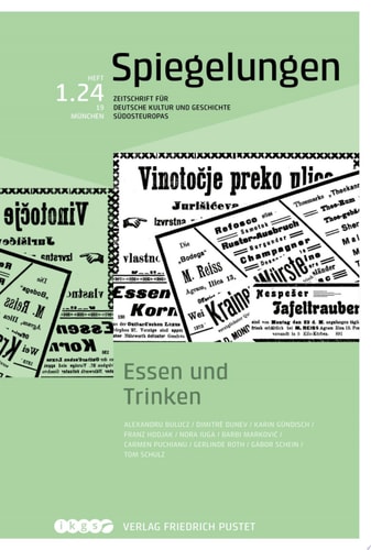 Essen und Trinken Spiegelungen. Zeitschrift für deutsche Kultur und Geschichte Südosteuropas