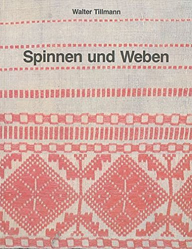 Spinnen und Weben Textilverarbeitung am Niederrhein