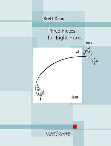 Drei Stücke für acht Hörner Für die acht Hornisten der Berliner Philharmoniker. 8 Hörner in F. Partitur