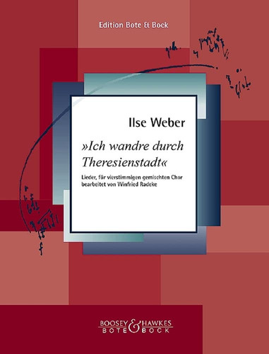 Ich wandre durch Theresienstadt gemischter Chor. Chorpartitur.