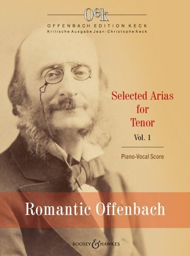 Romantic Offenbach Selected Arias for Tenor and Piano, Volume 1 Vocal Score