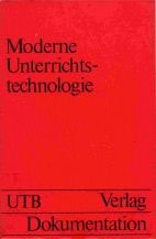 Moderne Unterrichtstechnologie Situationsanalyse und Basisinformationen zur Forschung und Anwendung in der BRD