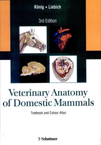 Veterinary Anatomy of Domestic Mammals Textbook and Colour Atlas