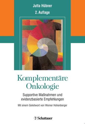Komplementäre Onkologie supportive Maßnahmen und evidenzbasierte Empfehlungen