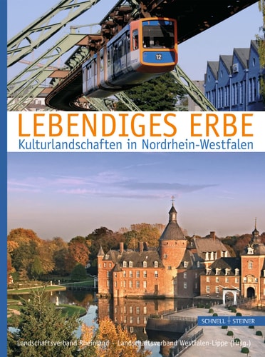 Lebendiges Erbe Kulturlandschaften in Nordrhein-Westfalen