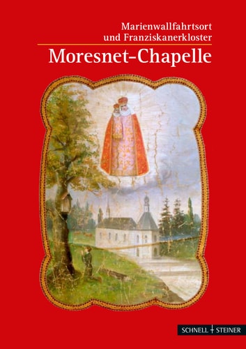 Marienwallfahrtsort Moresnet-Chapelle