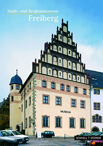 Freiberg Stadt- und Bergbaumuseum