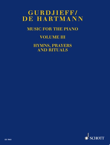 Music for the Piano Volume III Hymns, Prayers, and Rituals