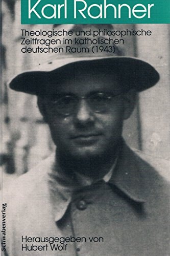 Theologische und philosophische Zeitfragen im katholischen deutschen Raum (1943)