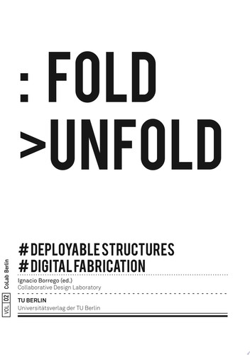 Fold Unfold : deployable structures and digital fabrication