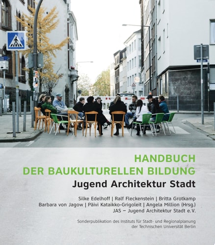 Handbuch der baukulturellen Bildung Jugend Architektur Stadt