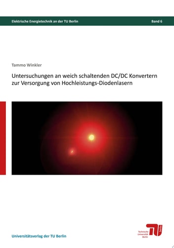 Untersuchungen an weich schaltenden DC/DC Konvertern zur Versorgung von Hochleistungs-Diodenlasern