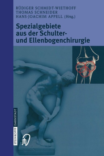Spezialgebiete aus der Schulter- und Ellenbogenchirurgie Sportverletzungen, Knorpeldefekte, Endoprothetik und Prothesenwechsel