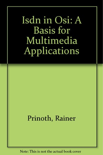 ISDN in OSI A Basis for Multimedia Applications