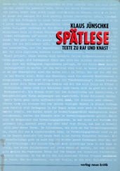 Spätlese: Texte zu Raf und Knast (German Edition)