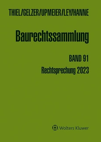 Baurechtssammlung. Rechtsprechung des Bundesverwaltungsgerichts, .../Baurechtssammlung Band 91 Rechtsprechung 2023