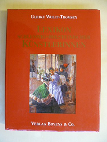 Lexikon schleswig-holsteinischer Künstlerinnen (German Edition)