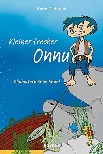Kleiner frecher Onnu ... klabautern ohne Ende!