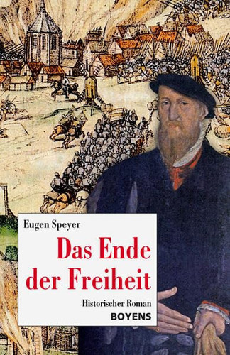 Das Ende der Freiheit historischer Roman aus der Dithmarschen Bauernrepublik