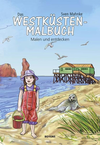Das Westküsten-Malbuch Malen und entdecken