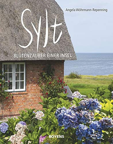 Sylt Blütenzauber einer Insel