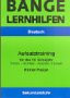 Aufsatz - Training für das 10. Schuljahr. Themen - Techniken - Beispiele - Übungen. (Lernmaterialien)