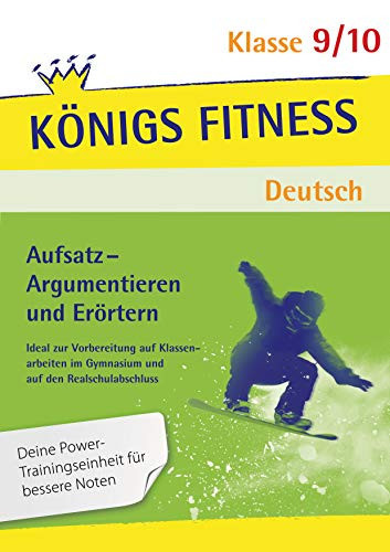 Aufsatz - Argumentieren und Erörtern Klasse 9/10